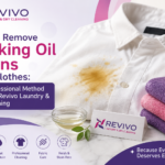 How to Remove Cooking Oil Stains from Clothes: The Professional Method Used by Revivo Laundry & Dry Cleaning
